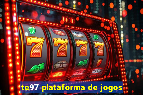 te97 plataforma de jogos